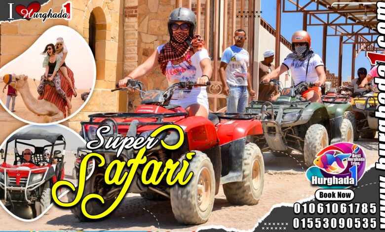 super safari Hurghada trip